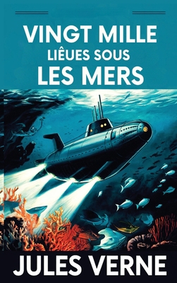 Vingt mille Lieues Sous Les Mers / Twenty Thous... [French] 9373683217 Book Cover