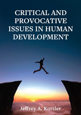 Critical and Provocative Issues in Human Develo... 1793523711 Book Cover