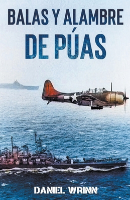 Balas y Alambre de Púas [Spanish] B09BC8M1WZ Book Cover