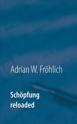 Schöpfung reloaded: Das Hyperhologramm [German] 3749448809 Book Cover