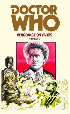 DOCTOR WHO: VENGEANCE ON VAROS 1785940406 Book Cover