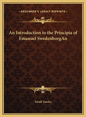 An Introduction to the Principia of Emanuel Swe... 1169686753 Book Cover