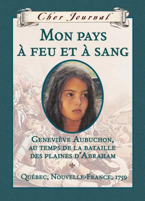 Cher Journal: Mon Pays ? Feu Et ? Sang: Genevi?... [French] 0439948878 Book Cover
