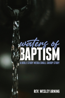 Waters of Baptism 1942243669 Book Cover