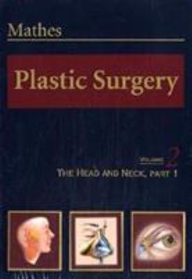 Plastic Surgery: The Face, Part 1, Volume 2 0721625436 Book Cover