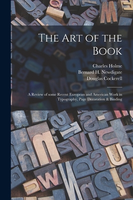 The Art of the Book; a Review of Some Recent Eu... 1014505291 Book Cover