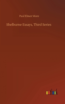 Shelburne Essays, Third Series 3752440457 Book Cover