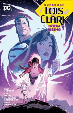 Superman: Lois and Clark: Doom Rising 1779524587 Book Cover