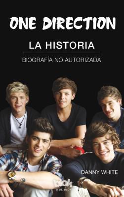 One Direction. La historia (Spanish Edition) [Spanish] 8415579152 Book Cover