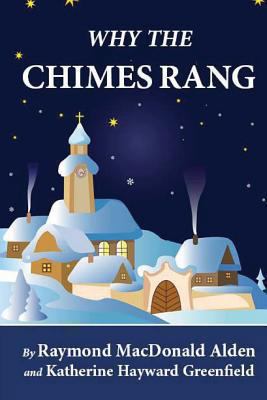 Why the Chimes Rang (Illustrated) 1481259377 Book Cover