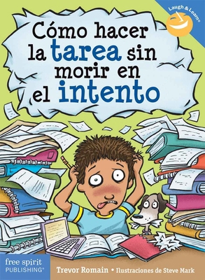 Cómo Hacer La Tarea Sin Morir En El Intento [Spanish] B0CMWHXJKB Book Cover