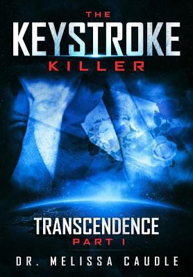 The Keystroke Killer: Transcendence 1718872569 Book Cover