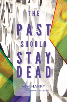 The Past Should Stay Dead 1739743202 Book Cover