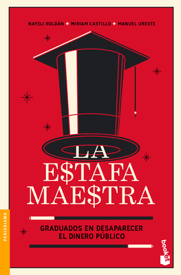 La Estafa Maestra [Spanish] 6070774264 Book Cover