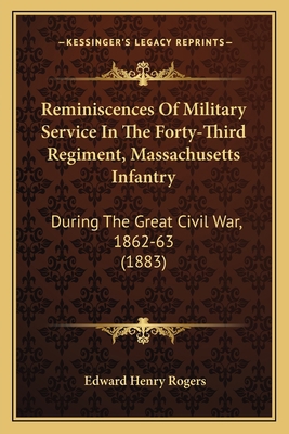 Reminiscences Of Military Service In The Forty-... 1164880683 Book Cover