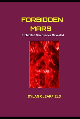 Forbidden Mars: Prohibited Discoveries Revealed B0GK1HY4DH Book Cover