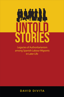 Untold Stories: Legacies of Authoritarianism Am... 148755429X Book Cover