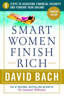 Smart Women Finish Rich, Canadian Edition: 9 St... 0385659679 Book Cover