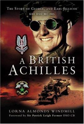 A BRITISH ACHILLES: The Story of George, 2nd Ea... 1844153541 Book Cover