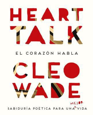Heart Talk: El corazón habla. Sabiduría poética... [Spanish] 8416720436 Book Cover
