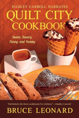 Quilt City Cookbook: A Funny Companion to the H... B0DCDBT976 Book Cover