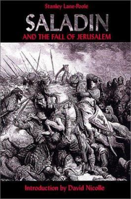 Saladin and the Fall of Jerusalem 1853675032 Book Cover