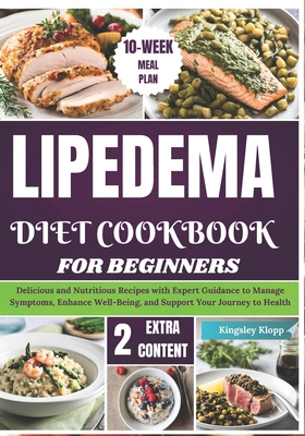 Lipedema Diet Cookbook for Beginners: Delicious... B0DB25KDVG Book Cover