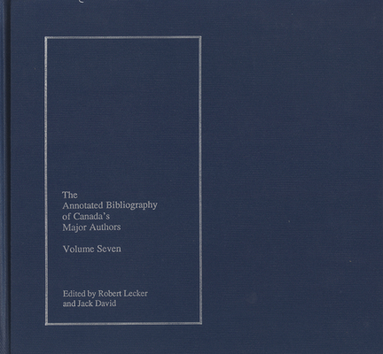 The Annotated Bibliography of Canada's Major Au... 0920763111 Book Cover