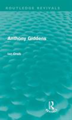 Anthony Giddens (Routledge Revivals) 041561595X Book Cover