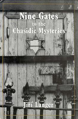 Nine Gates to the Chasidic Mysteries 0876682492 Book Cover