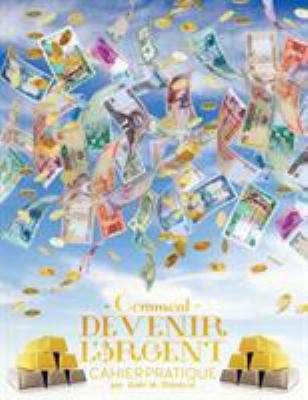 Comment devenir l'argent Cahier pratique - How ... [French] 1634930312 Book Cover