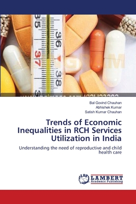 Trends of Economic Inequalities in RCH Services... 3659544671 Book Cover