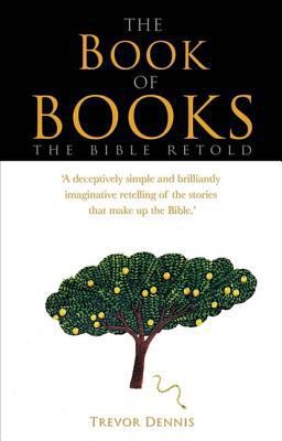 The Book of Books: The Bible Retold 0745953727 Book Cover