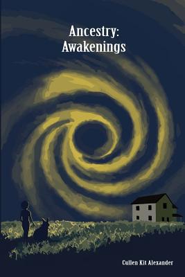 Ancestry: Awakenings (Book I) 1723919314 Book Cover