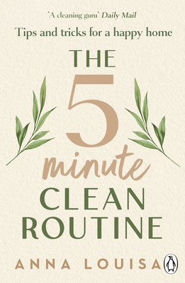 The 5 Minute Clean Routine: Tips and Tricks for... 1804956082 Book Cover