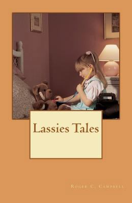 Lassies Tales 147740774X Book Cover