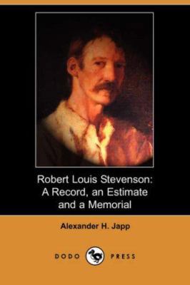 Robert Louis Stevenson: A Record, an Estimate a... 1406527068 Book Cover