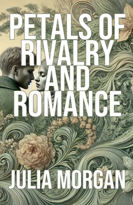 Petals of Rivalry and Romance B0DJCMD2M1 Book Cover