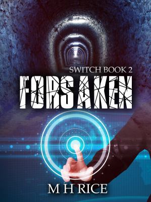 Forsaken: Book 2 in the Switch Series 0999591703 Book Cover