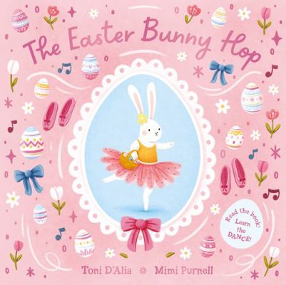 The Easter Bunny Hop 1761212370 Book Cover