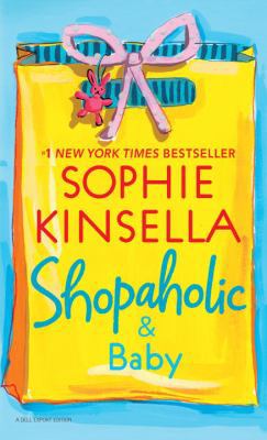 Shopaholic and Baby (Shopaholic, #5) 0440296765 Book Cover