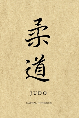 Martial Notebooks JUDO: Parchment-looking Cover... 1072292521 Book Cover