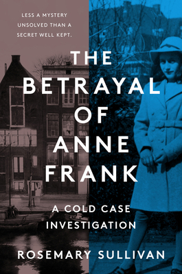 The Betrayal of Anne Frank: A Cold Case Investi... 0062892355 Book Cover