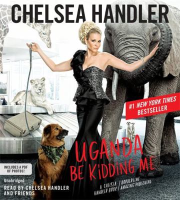 Uganda Be Kidding Me 1478978171 Book Cover