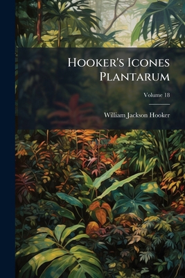 Hooker's Icones Plantarum 1023959402 Book Cover