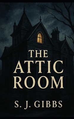 The Attic Room B0FQJ491XR Book Cover