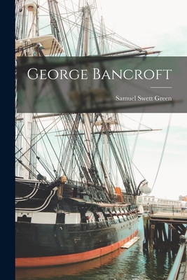 George Bancroft 1016940661 Book Cover