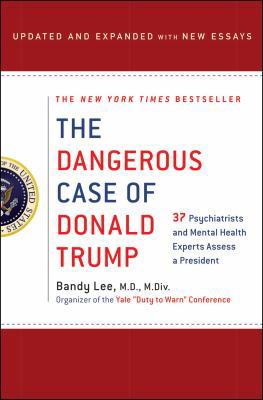 The Dangerous Case of Donald Trump: 37 Psychiat... 1250212863 Book Cover