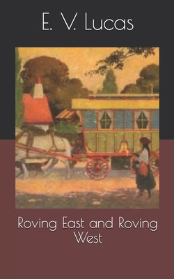 Roving East and Roving West B086G3XY5Z Book Cover