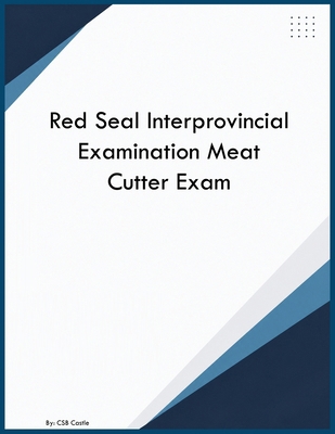 Red Seal Interprovincial Examination Meat Cutte... B0HD1FJ3G4 Book Cover